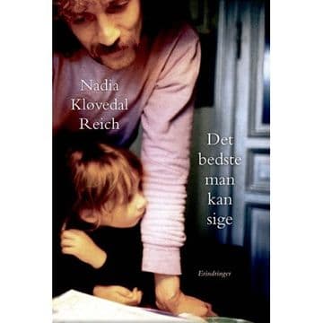 Det bedste man kan sige | Nadia Kløvedal Reich | Språk: Dansk