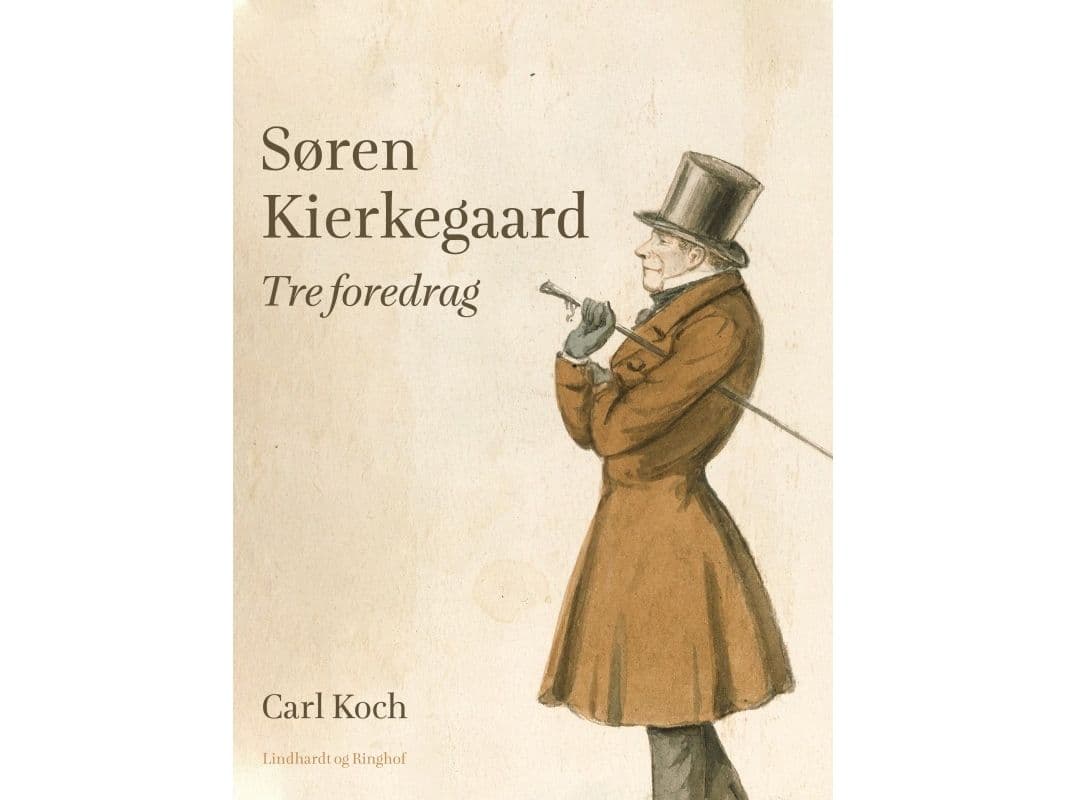 Søren Kierkegaard. Tre foredrag | Carl Koch | Språk: Dansk
