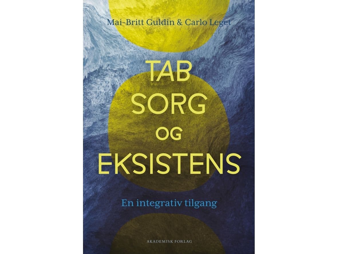 Tab, sorg og eksistens | Mai-Britt Guldin;Carlo Leget | Språk: Dansk