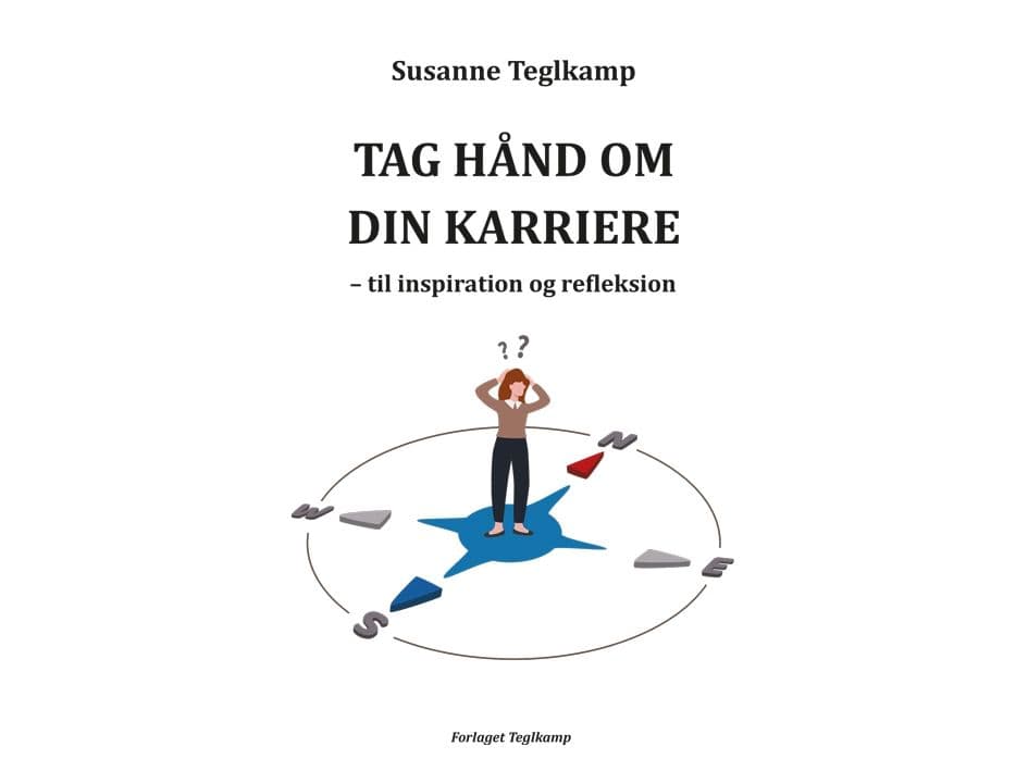 Tag hånd om din karriere | Susanne Teglkamp | Språk: Dansk