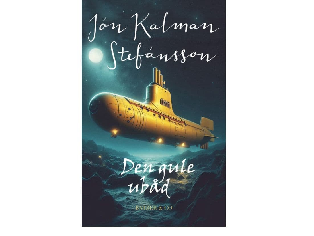 Den gule ubåd | Jon Kalman Stefansson | Språk: Dansk