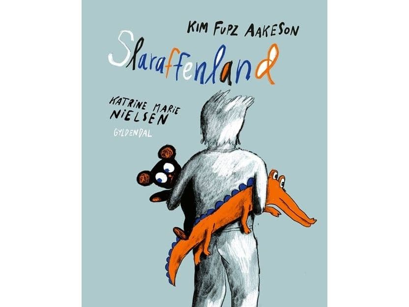 Slaraffenland | Kim Fupz Aakeson;Katrine M. Nielsen | Språk: Dansk