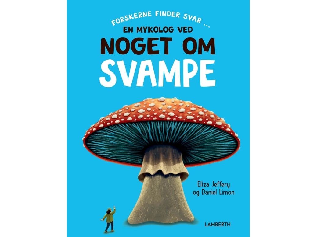 En mykolog ved noget om svampe | Eliza Jeffery | Språk: Dansk