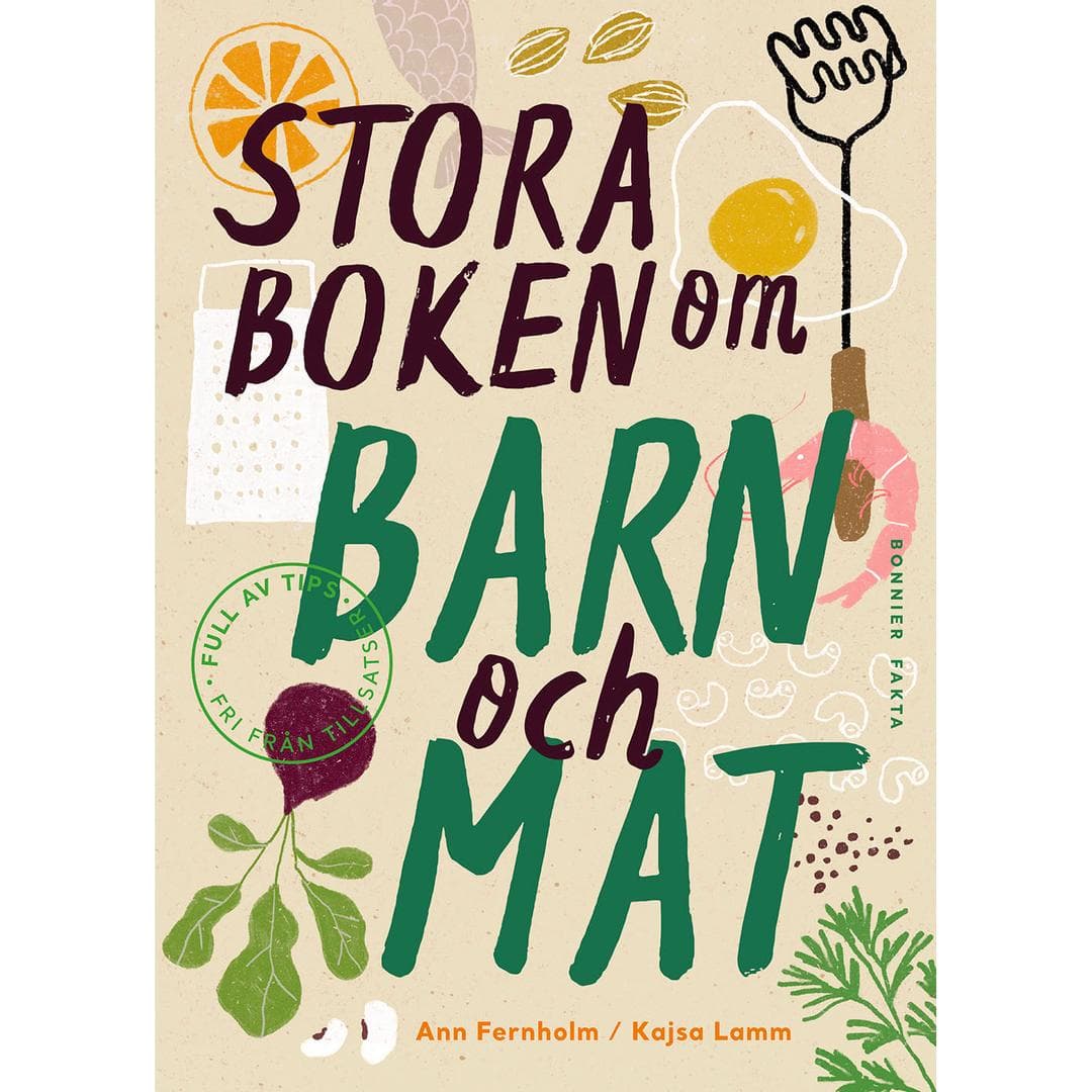 BONNIER - Stora boken om barn och mat
