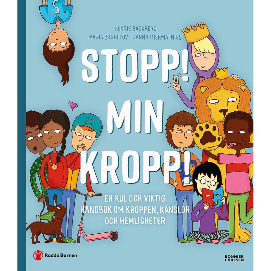 BONNIER - Stopp! Min kropp! : En kul och viktig handbok om kroppen,