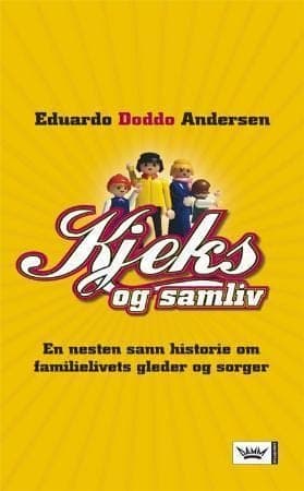 Kjeks og samliv - en nesten sann historie om familielivets gleder og sorger