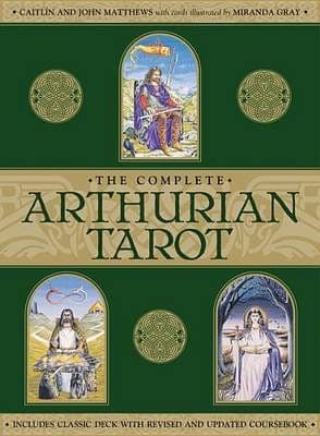 The Complete Arthurian Tarot - Includes classic deck with revised and updated coursebook