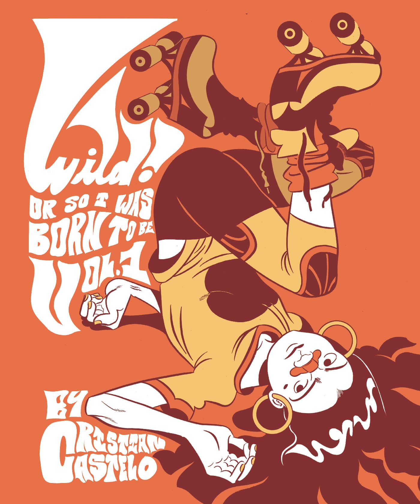 Wild: Or So I Was Born To Be: Volume 1