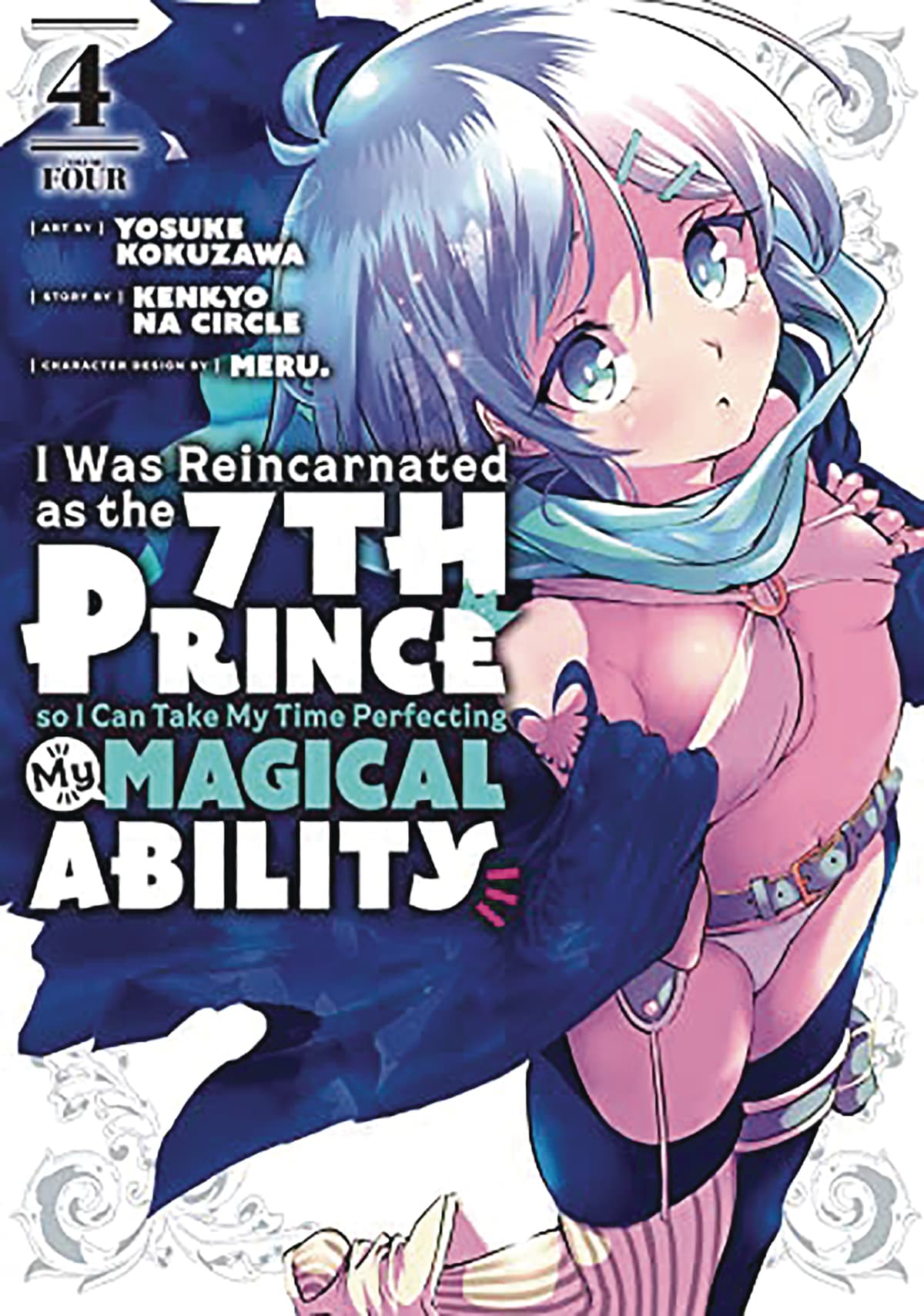 I Was Reincarnated as the 7th Prince so I Can Take My Time Perfecting My Magical Ability Vol. 4