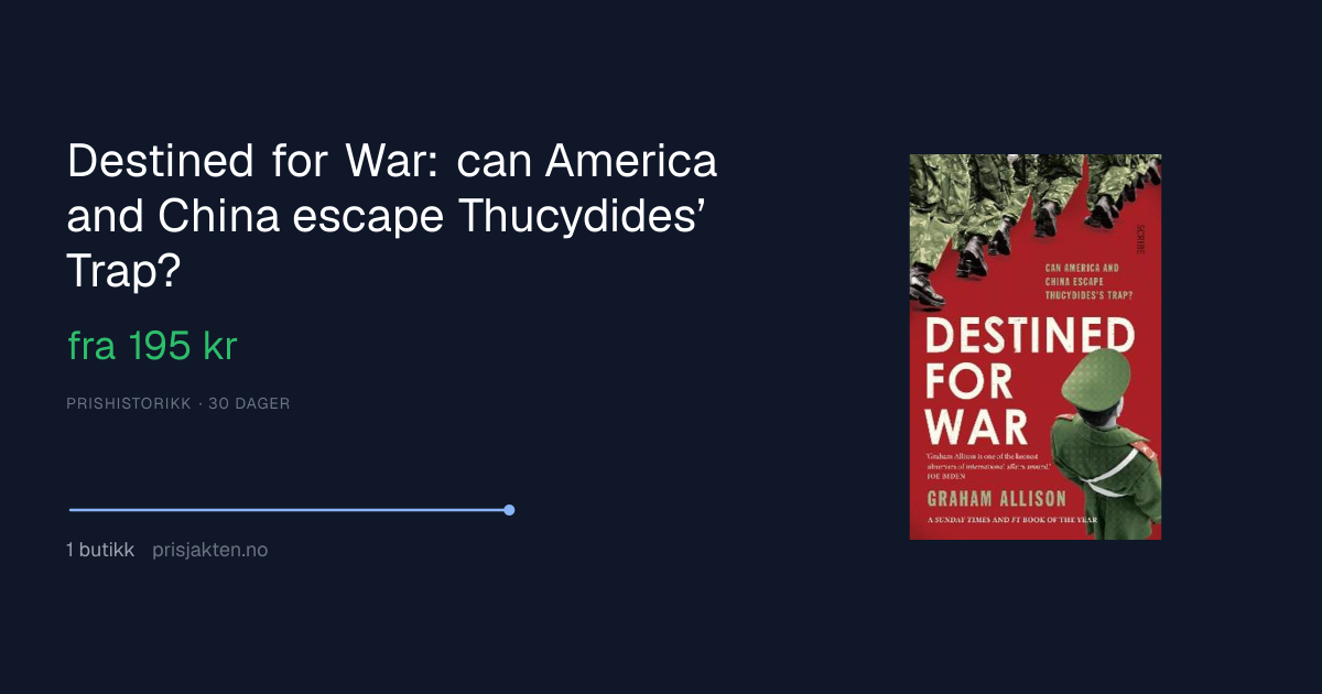 Destined for War: can America and China escape Thucydides’ Trap? fra 195 kr